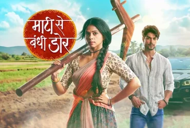 Maati Se Bandhi Dor 25th August 2024 Written Update