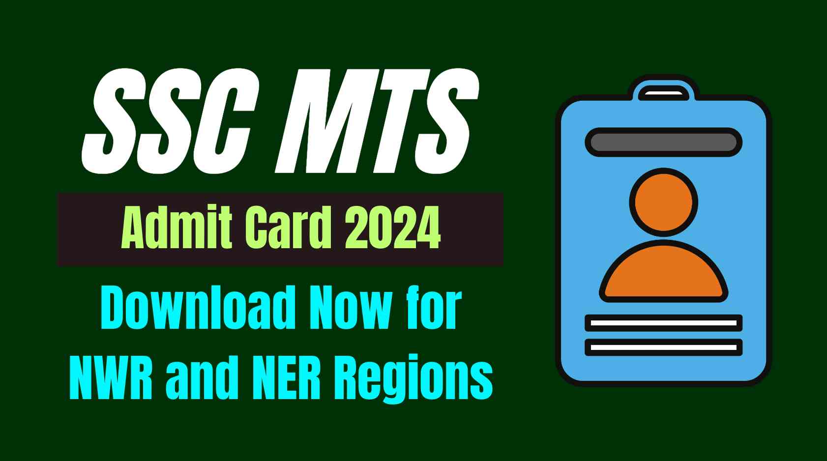 SSC MTS Admit Card 2024 Released