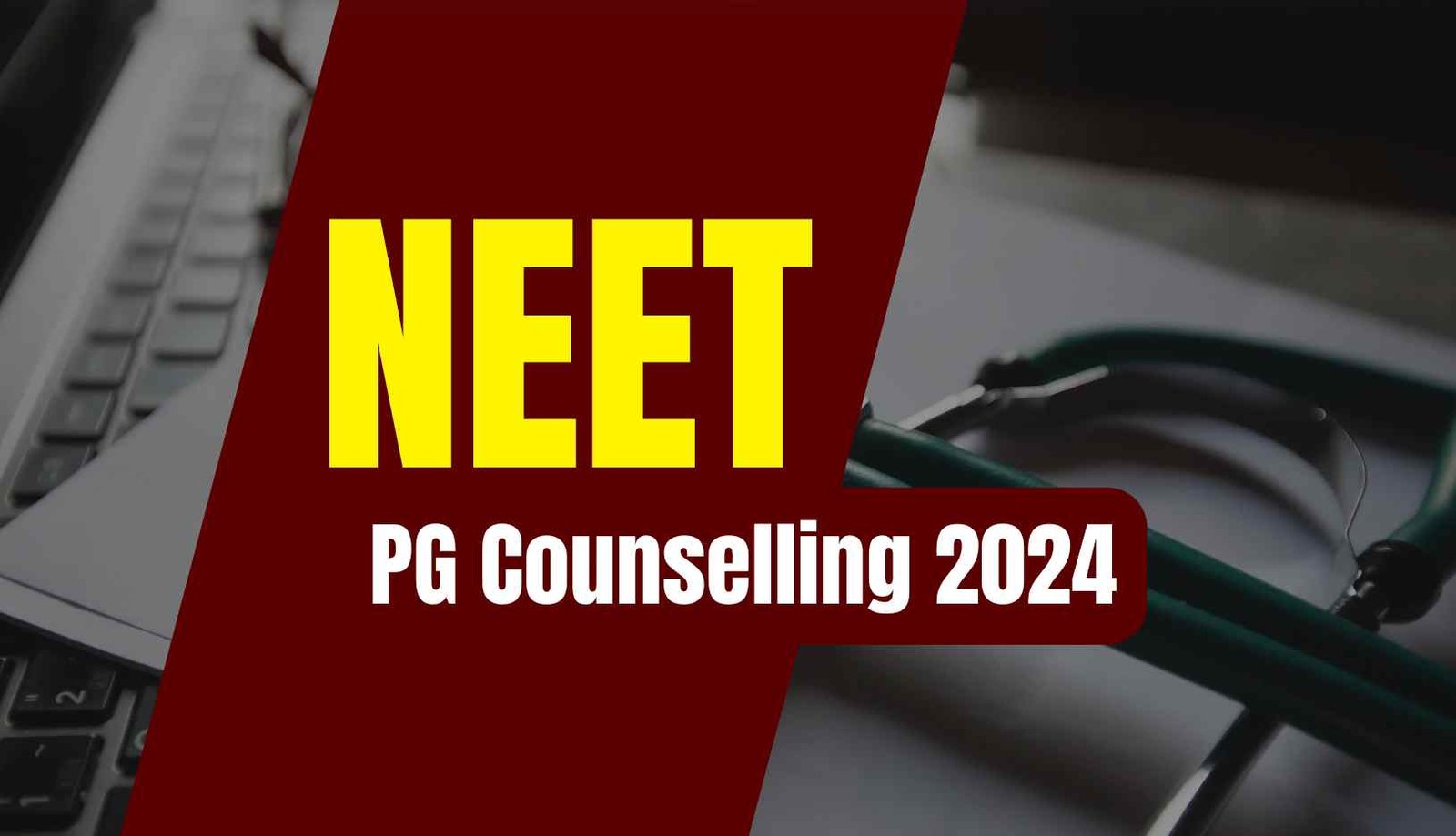 NEET PG Counselling 2024